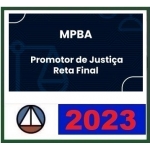 MP BA - Promotor de Justiça - Reta final (CERS 2023) Ministério Público da Bahia